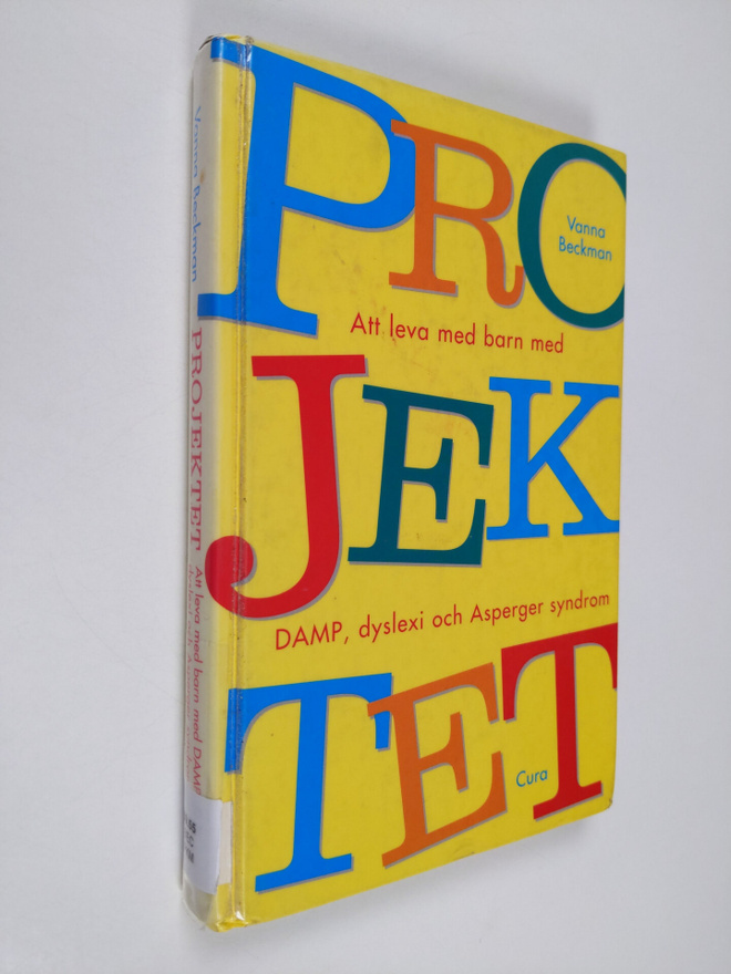Vanna Beckman : Projektet : att leva med Asperger, DAMP, ...