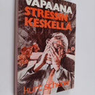 Kurt Scherer : Vapaana stressin keskellä - pikkukuva 1
