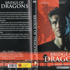 Bridge Of Dragons-Lohikäärmeiden Silta (1 463) K -FI- suomik - pikkukuva 1