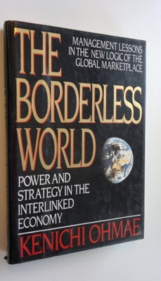 Kenichi Ohmae : The borderless world : power and strategy...