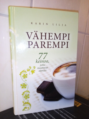 Karin Lilja  : Vähempi parempi ( SIS POSTIKULU )