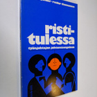 Nils Schjander : Ristitulessa : työnjohtajan johtamisonge... - pikkukuva 1