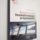 Heikki Taimio : Kurssin muutos : kestävään kasvuun ja hyv... - pikkukuva 1