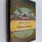 Anssi Asunta : Kolmas aikakirja - pikkukuva 1