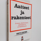 Pertti Hynynen : Aatteet ja rakenteet : arvioita yhteisku... - pikkukuva 1
