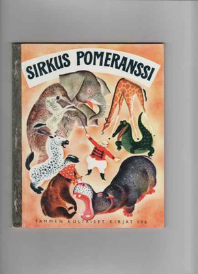 Tammen kultaiset kirjat 106: Sirkus Pomeranssi, Tammi 1978,