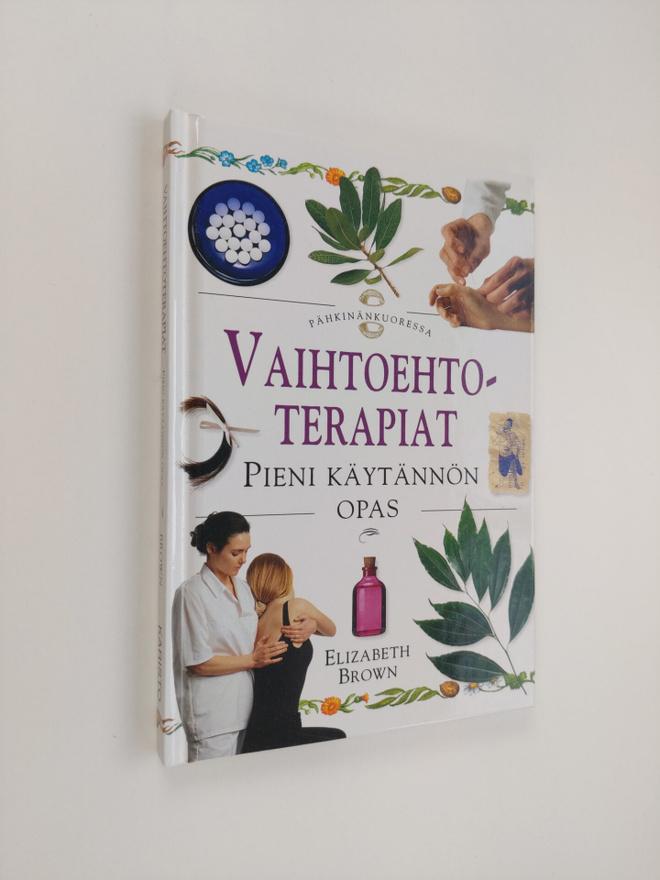 Elizabeth Brown : Vaihtoehtoterapiat : pieni käytännön opas