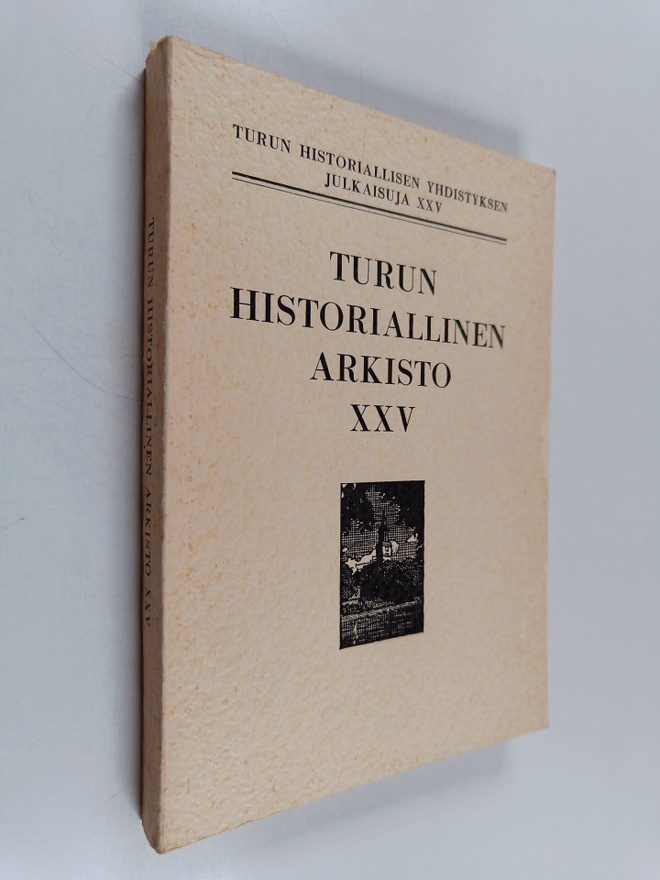 Turun historiallinen arkisto XXV