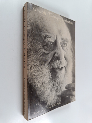 Frederick S. Perls : Gestalt therapy verbatim