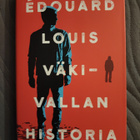 Eduard Louis: Väkivallan historia - pikkukuva 1