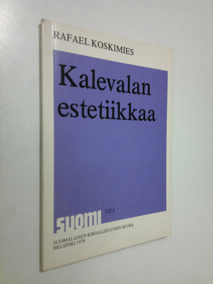 Rafael Koskimies : Kalevalan estetiikkaa