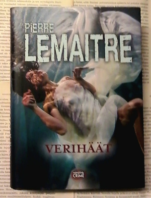Pierre Lemaitre - Verihäät (sid.)