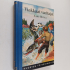 Aaro Honka : Viakkaat vaeltajat - pikkukuva 1