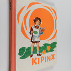 Nelly Holm ym. : Kipinä : Lukemista lapsille (signeerattu... - pikkukuva 1