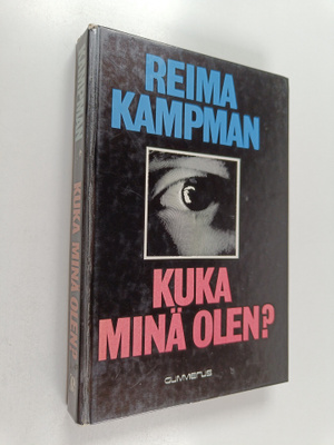 Reima Kampman : Kuka minä olen?