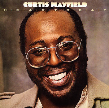 Curtis Mayfield : Heartbeat