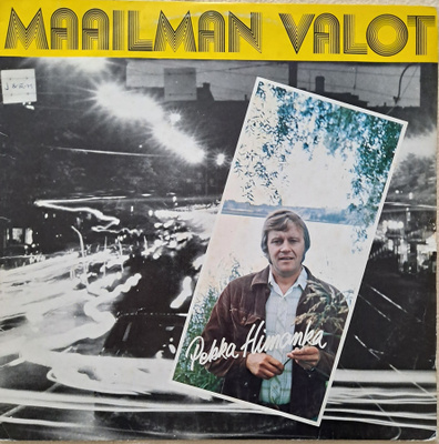 PEKKA HIMANKA : MAAILMAN VALOT  LP