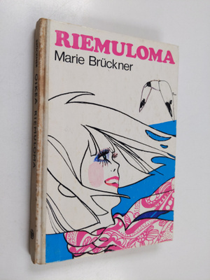 Marie Bruckner : Oikea riemuloma