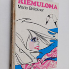 Marie Bruckner : Oikea riemuloma - pikkukuva 1
