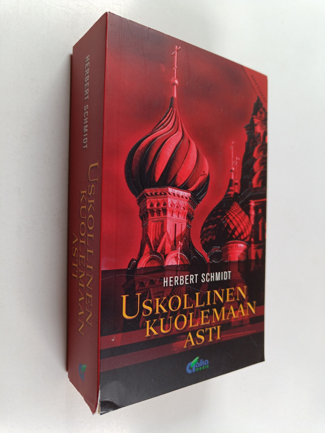 Herbert Schmidt : Uskollinen kuolemaan asti