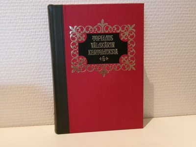 Zacharias Topelius : Välskärin kertomuksia 6