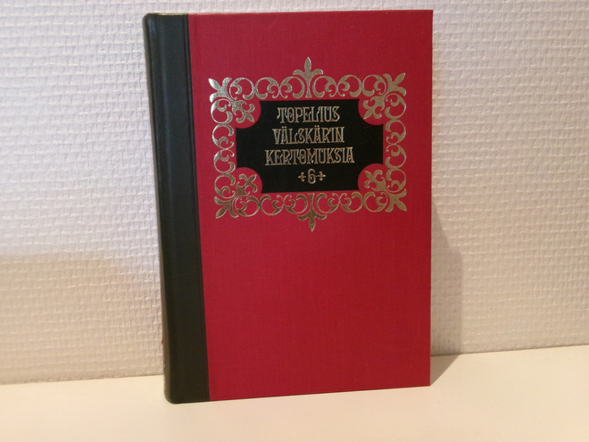 Zacharias Topelius : Välskärin kertomuksia 6