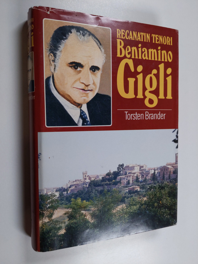 Torsten Brander : Recanatin tenori Beniamino Gigli (signe...