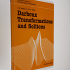 Vladimir B. Matveev ym. : Darboux Transformations and Sol... - pikkukuva 1
