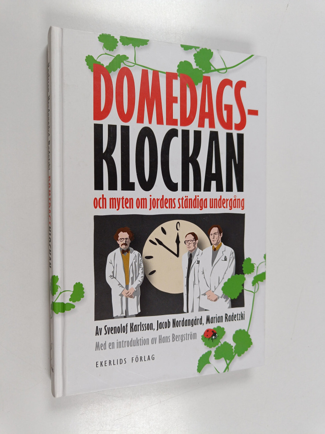 Svenolof Karlsson : Domedagsklockan och myten om jordens ...