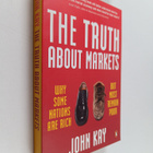 John Kay : The truth about markets : Why some nations are... - pikkukuva 1