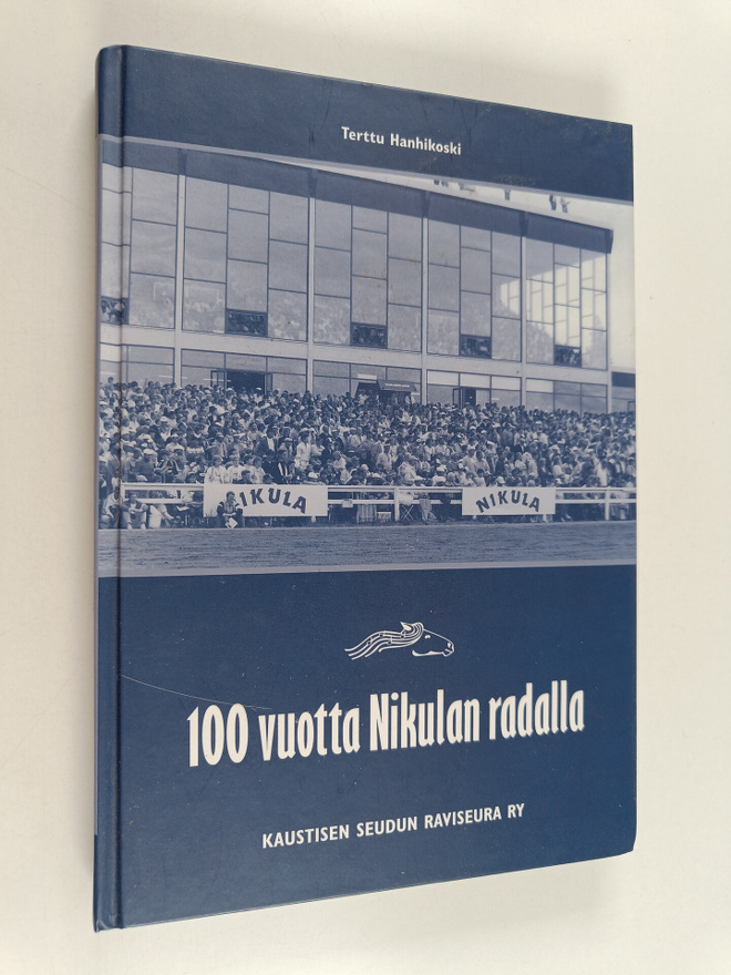 Terttu Hanhikoski : 100 vuotta Nikulan radalla