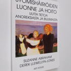 Suzanne Abraham : Syömishäiriöiden luonne ja hoito : uutt... - pikkukuva 1