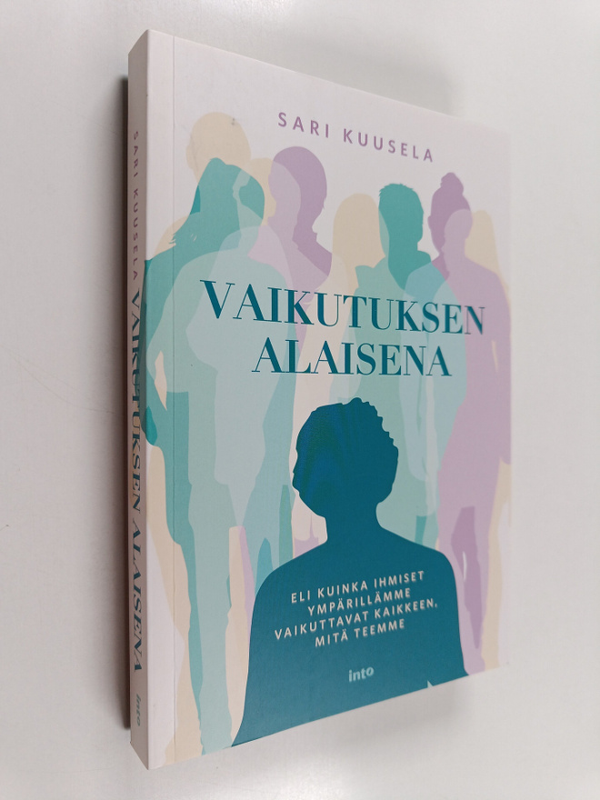 Sari Kuusela : Vaikutuksen alaisena