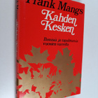 Frank Mangs : Kahden kesken - pikkukuva 1