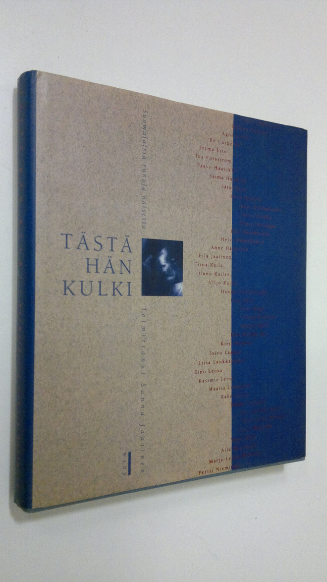 Sanna (toim.) Jaatinen : Tästä hän kulki : suomalaisia ru...