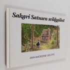 Ann-Madeleine Gelotte : Sakari Satusen seikkailut - pikkukuva 1