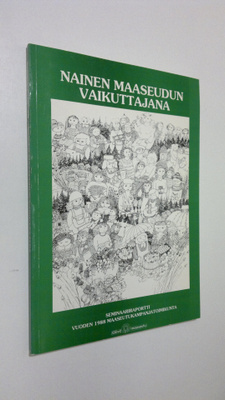 Kaisa-Leena (toim.) Lintilä : Nainen maaseudun vaikuttaja...