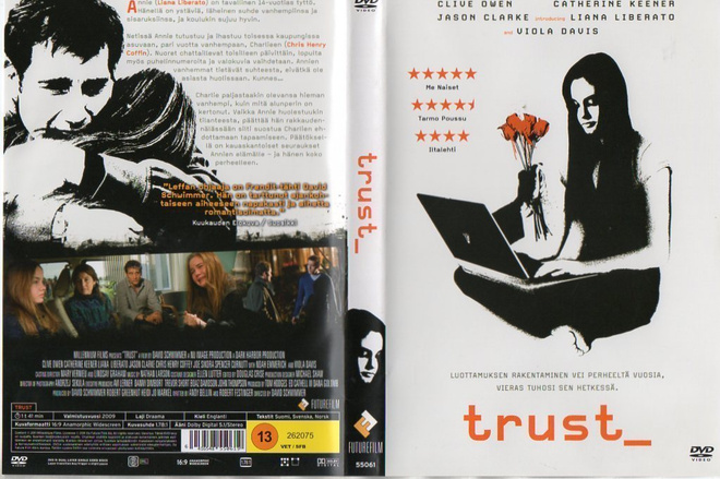 TRUST	(6 087)	k	-FI-	DVD		clive owen	2010	o:david schwimmer