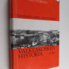 Olli Vuorinen : Valkeakosken historia 1 : Tehdaskylästä k... - pikkukuva 1
