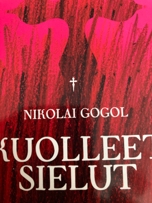 NIKOLAI GOGOL: KUOLLEET SIELUT