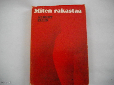 Albert Ellis: Miten rakastaa (12.3)