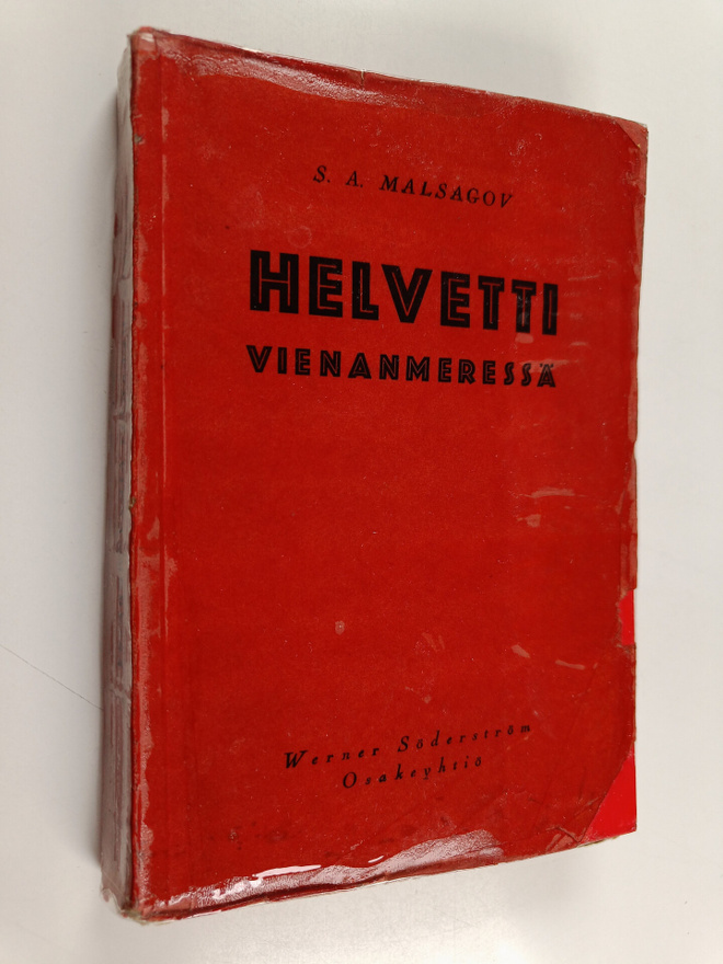 S. A. Malsagov : Helvetti Vienanmeressä : neuvostovankila...