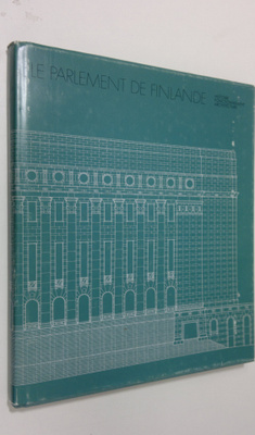 Le parlement de Finlande : histoire, fonctionnement, arch...