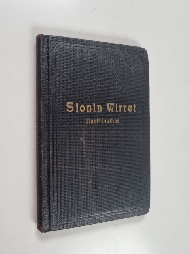 Sionin wirret : wirsikirja kotihartauden tarpeeksi : nuot...