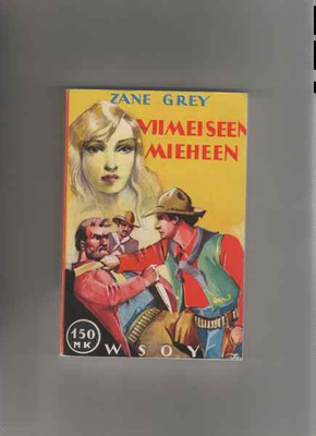 Grey,Zane: Viimeiseen mieheen,WSOY 1959,nid.,7.p.,K3 ++