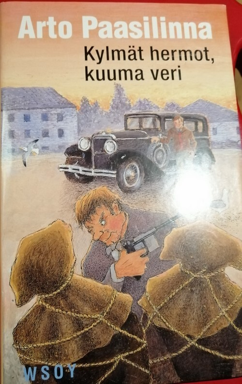 Arto Paasilinna: Kylmät hermot, kuuma veri