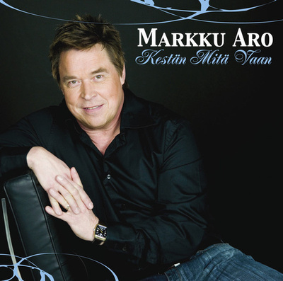 Markku Aro • Kestän Mitä Vaan CD