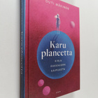 Outi Mäkinen : Karu planeetta : kirja rakkauden kaipuusta - pikkukuva 1