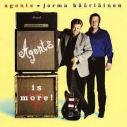 Agents & Jorma Kääriäinen - Agents Is More! (CD)
