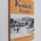 Faina Jyrkilä : Kotikylä Karjalassa - pikkukuva 1